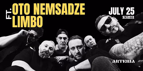 July 25 | Oto Nemsadze FT. LIMBO