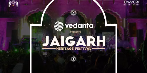 Vedanta Presents Jaigarh Heritage Festival 2026