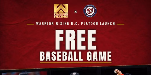 Warrior Rising D.C. Platoon Launch | Free Nationals Game