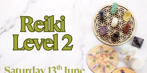 Reiki Level 2 (2 day course)