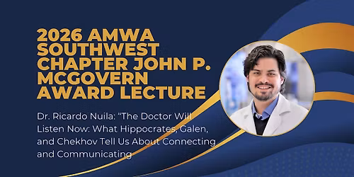 2026 AMWA Southwest Chapter John P. McGovern Award Lecture