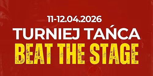 BEAT THE STAGE Og\u00f3lnopolski Turniej Ta\u0144ca 