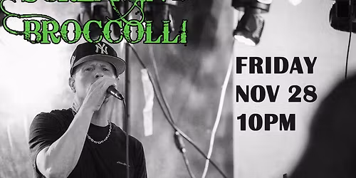 Screaming Broccolli Returns to River Rock