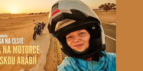 Kol\u00edn, Dominika na cest\u011b: Sama na motorce Sa\u00fadskou Ar\u00e1bi\u00ed