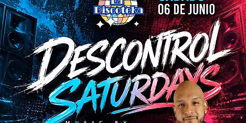 Descontrol Saturday with DJ Chris Magic