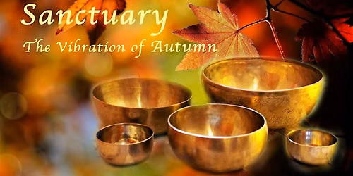 SANCTUARY \u2013 The Vibration of Autumn with Mark Biehl in the Fuller Dome