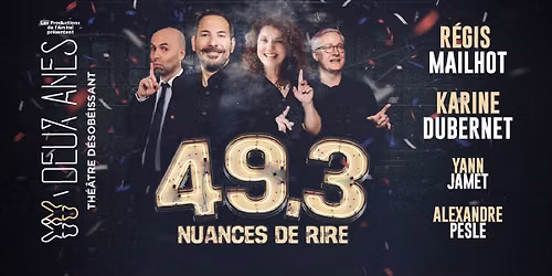 49.3 NUANCES DE RIRE \u2022 PASINO GRAND - AIX EN PCE \u2022 14 F\u00c9VRIER 2027