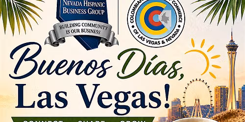 Buenos D\u00edas Las Vegas \u2615\u2728 Hosted by Colombian Chamber of Commerce