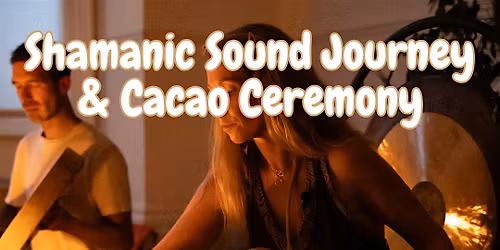 Full Moon Shamanic Sound Journey & Cacao Ceremony