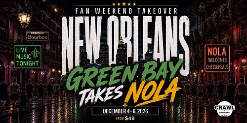 Fan Weekend Takeover: Green Bay Takes New Orleans Dec 4-6