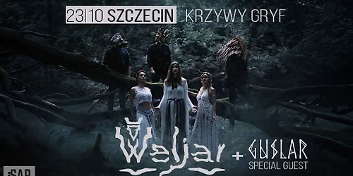 Weljar + Guslar | Szczecin, Krzywy Gryf | 23\/10\/2026