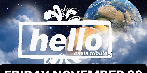 HELLO: OASIS TRIBUTE - Hamilton