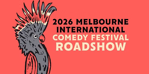 Melbourne International Comedy Festival Roadshow