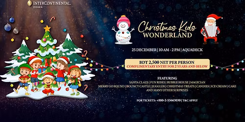 Christmas Kids Wonderland 2025 at InterContinental Dhaka