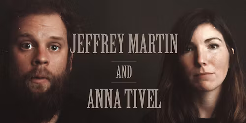 Jeffrey Martin & Anna Tivel
