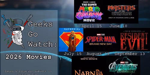 Geeks Go Watch 2026 Movies
