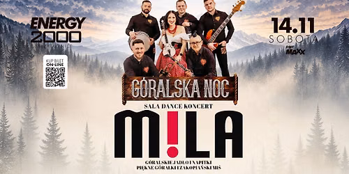 G\u00d3RALSKA NOC \u2606 ZESP\u00d3\u0141 MILA - sala dance