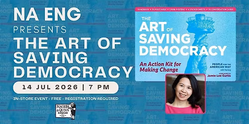 Na Eng presents The Art of Saving Democracy
