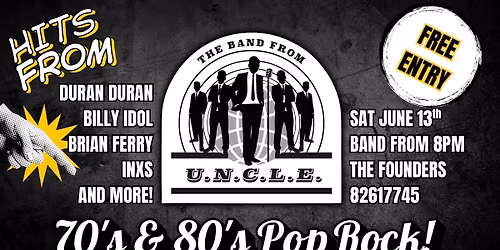 \ud83d\udd76\ufe0f The Band From U.N.C.L.E. \u2013 70\u2019s & 80\u2019s Pop Rock Party \ud83c\udfb7
