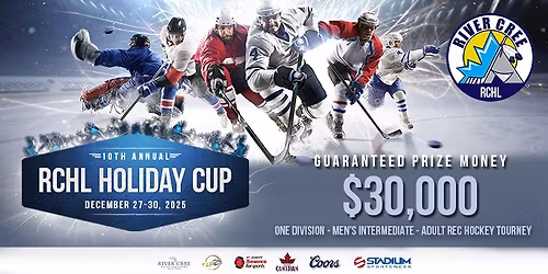 10th ANNUAL RIVER CREE HOLIDAY CUP