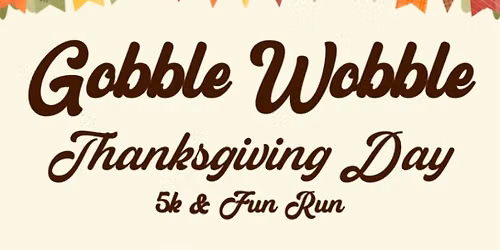 Gobble Wobble 5k & Fun Run