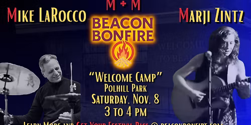 \ud83d\udd25 M+M at the Beacon Bonfire Welcome Camp! \ud83d\udd25
