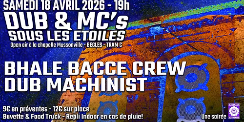 DUB & MC's SOUS LES ETOILES - By Balterno - BHALE BACCE CREW + DUB MACHINIST