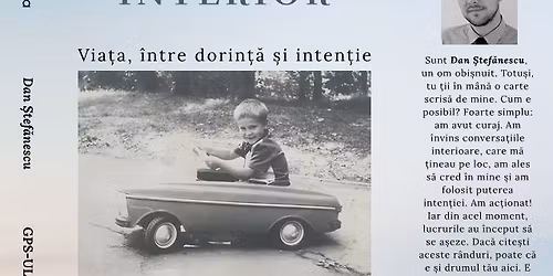 Lansare carte \u201eGPS-ul interior \u2013 Via\u021ba, \u00eentre dorin\u021b\u0103 \u0219i inten\u021bie\u201d | Dan \u0218tef\u0103nescu