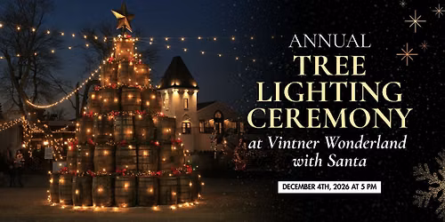 Annual Tree Lighting Ceremony at Vintner Wonderland with Santa