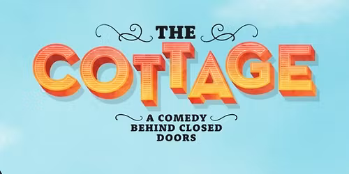 "The Cottage Auditions 