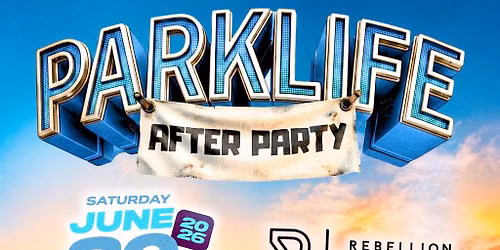 AFTER HOURS x MEK IT RRR Parklife After Party