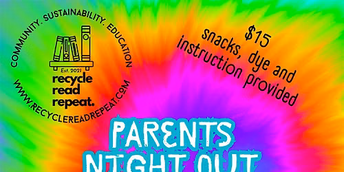Parents Night Out: Tie Dye at the Bookstore