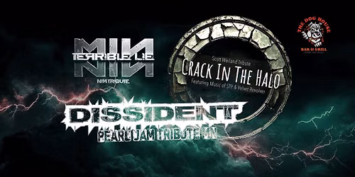 Dissident, Crack In The Halo, Terrible Lie - At Dog House