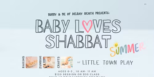 BABY LOVES SHABBAT *Summer Session*