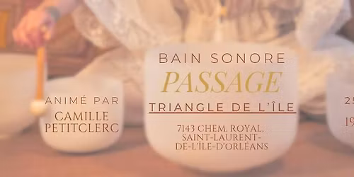 Bain sonore - Passage du Triangle de l'\u00cele