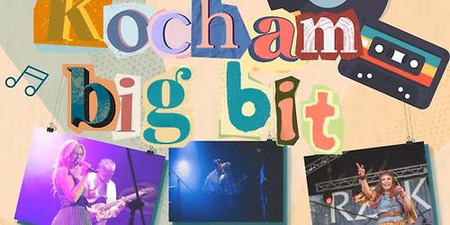KOCHAM BIG BIT