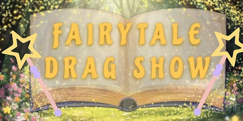 Finn's Faiytales - Fairytale Drag Show
