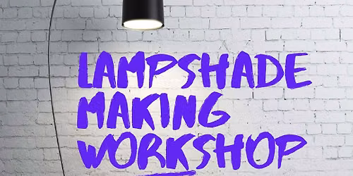 Drum Lampshade Making Workshop 29th August