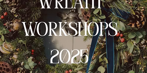 Wreath Making Workshop 