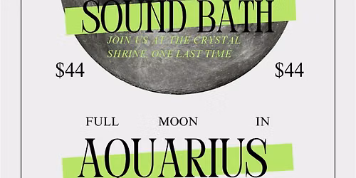 !!!Sound Bath with Reiki!!!! Full Moon in Aquarius