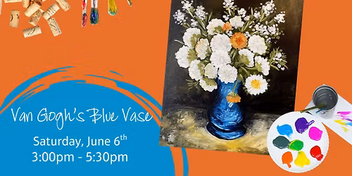 Slow Down Your Saturday - Sip & Paint "Van Gogh's Blue Vase"