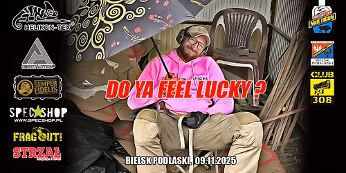 Podlaska Liga Multigun 2025 - DO YA FEEL LUCKY