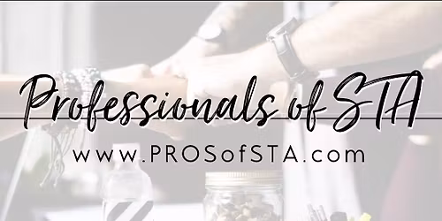 Professionals Of STA (PROS of STA) Monthly Networking lunch