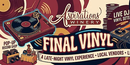 Final Vinyl: Spin & Shop at Aspirations Winery with Kingfish Records