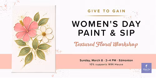 Women\u2019s Day Paint & Sip | Textured Floral Workshop