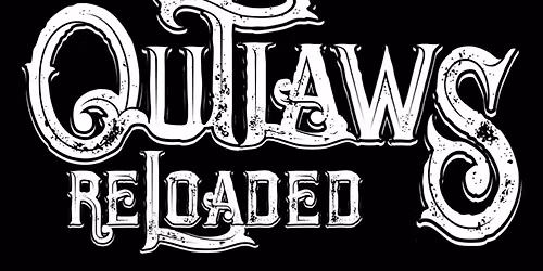 Outlaws Reloaded @ Osage Casino - Bartlesville, OK 