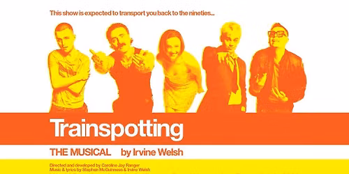 Trainspotting the Musical