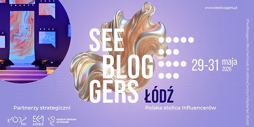 See Bloggers \u0141\u00f3d\u017a 2026 \u2013 XII edycja najwi\u0119kszego festiwalu dla tw\u00f3rc\u00f3w internetowych w Polsce \ud83c\udf89