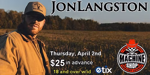 JON LANGSTON at The Machine Shop