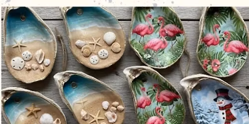 Half Shells for Hope -An Oyster Ornament class supporting The Two Titmice Foundation